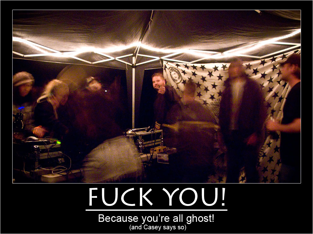 fuck you because youre all ghost and casey says so